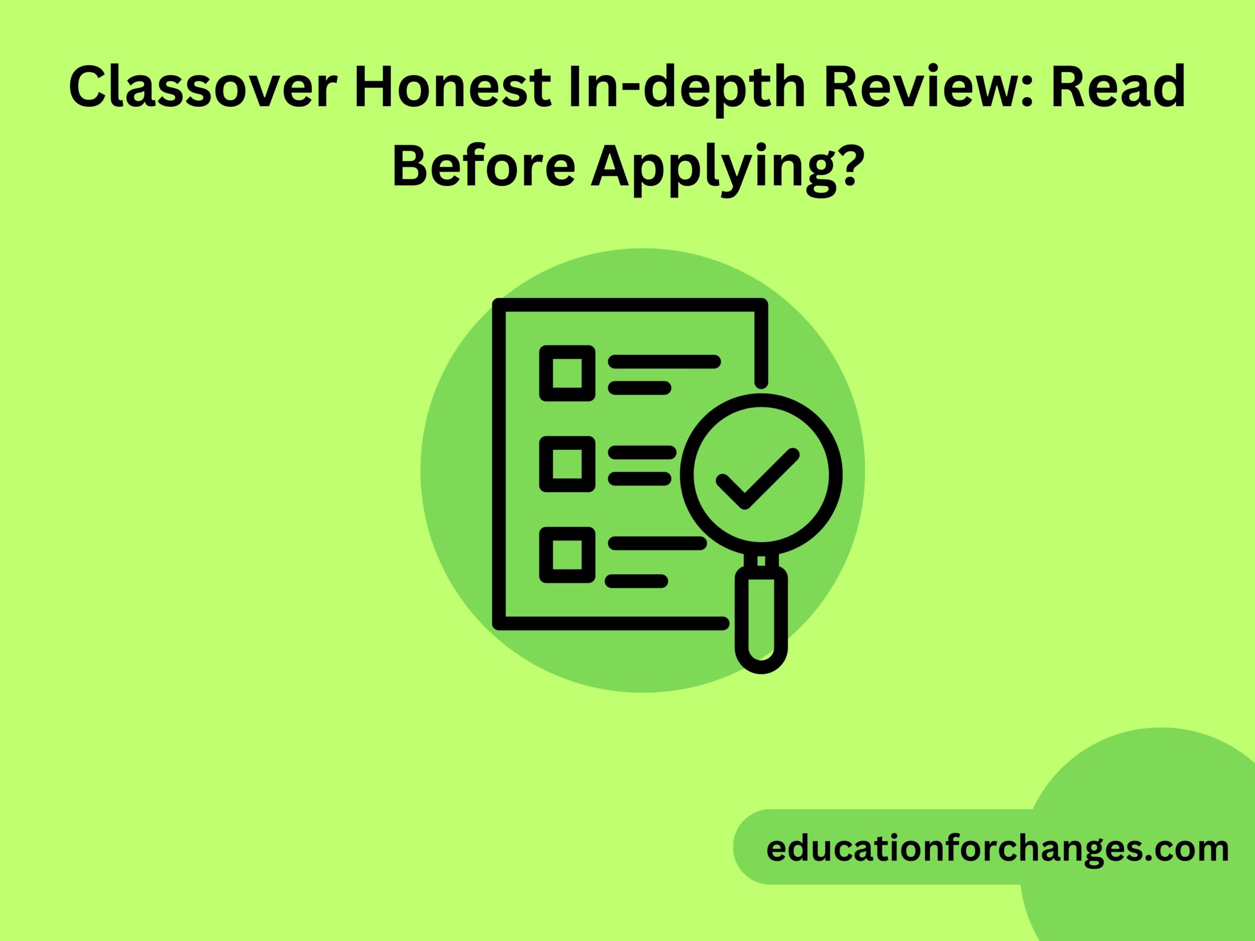 Classover Honest In-depth Review Read Before Applying