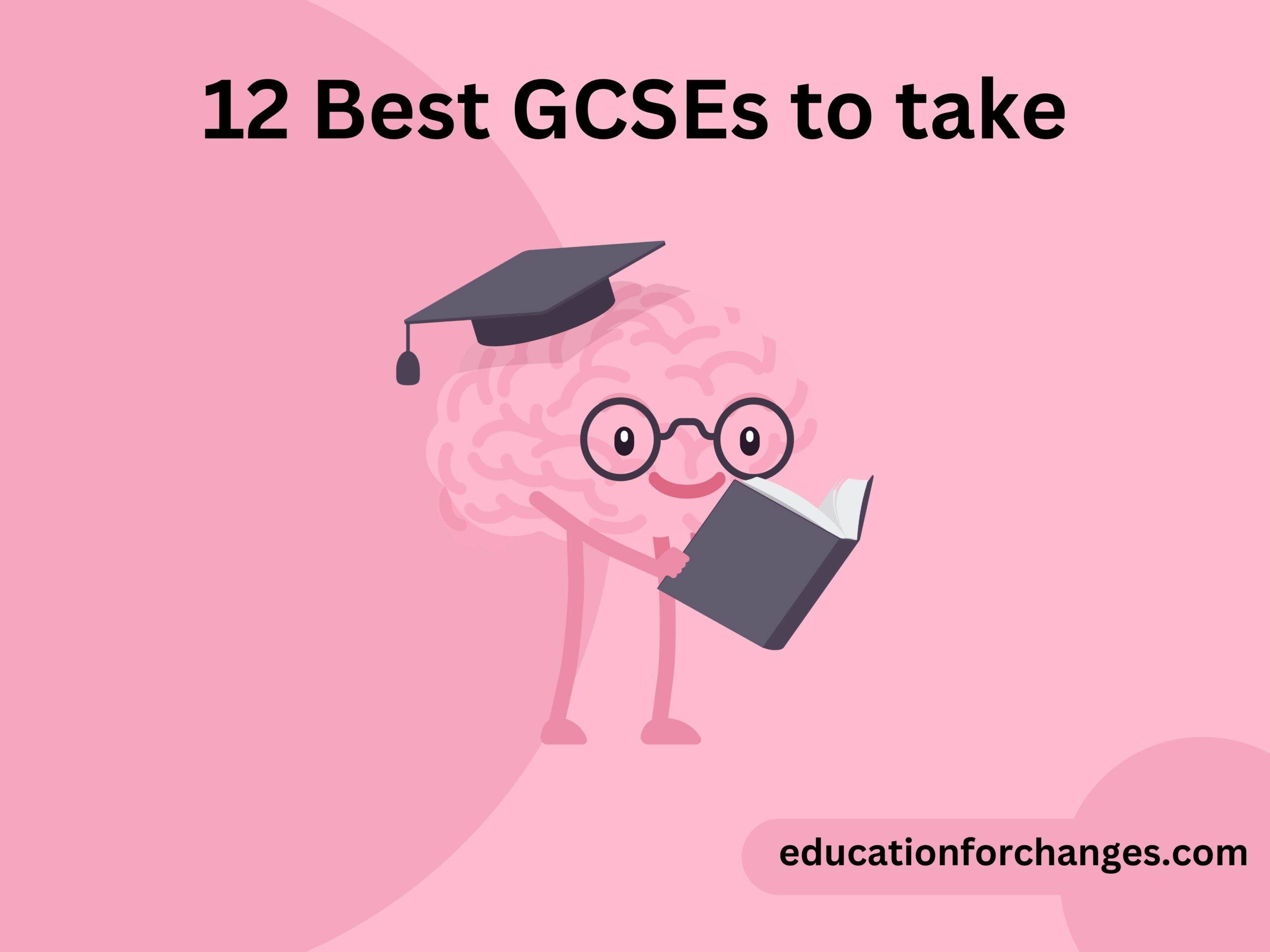 12 Best GCSEs to take