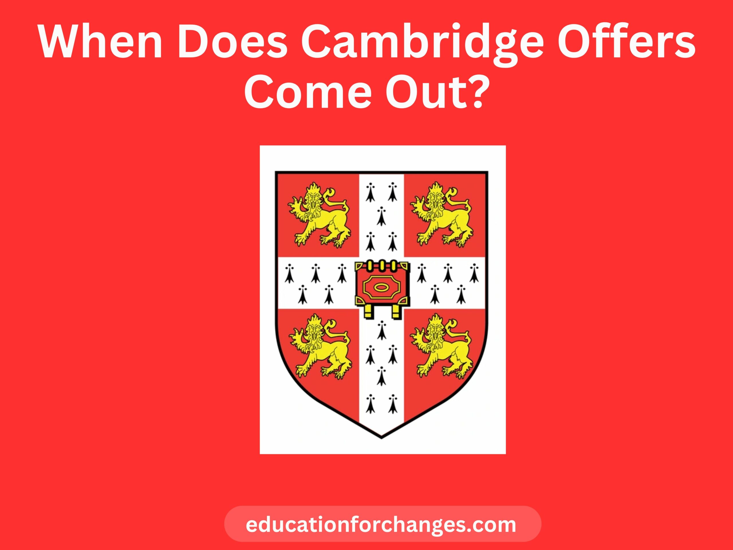 When Does Cambridge Offers Come Out?