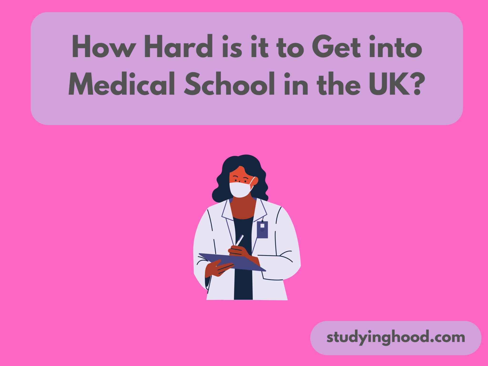 How Hard is it to Get into Medical School in the UK