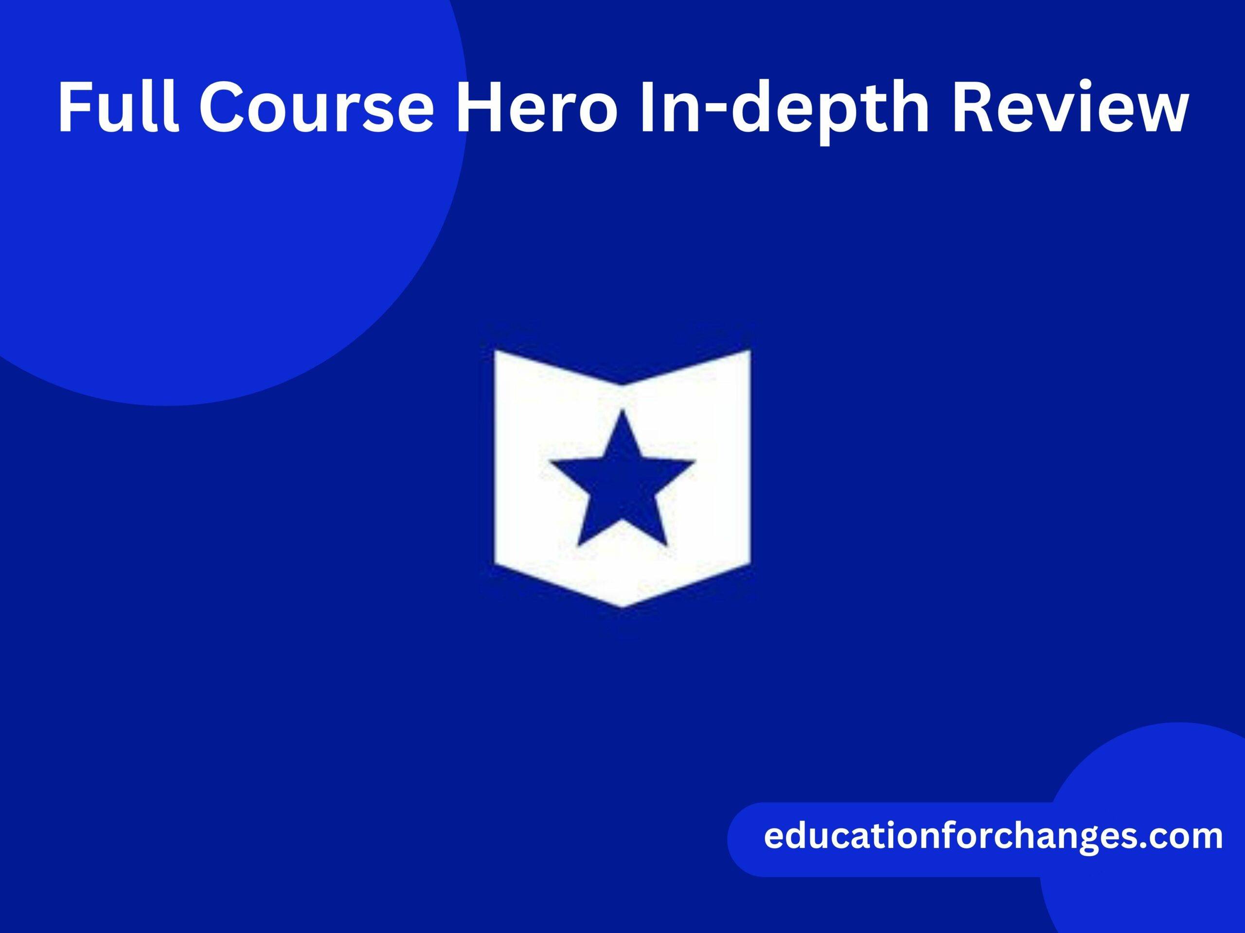 Full Course Hero In-depth Review