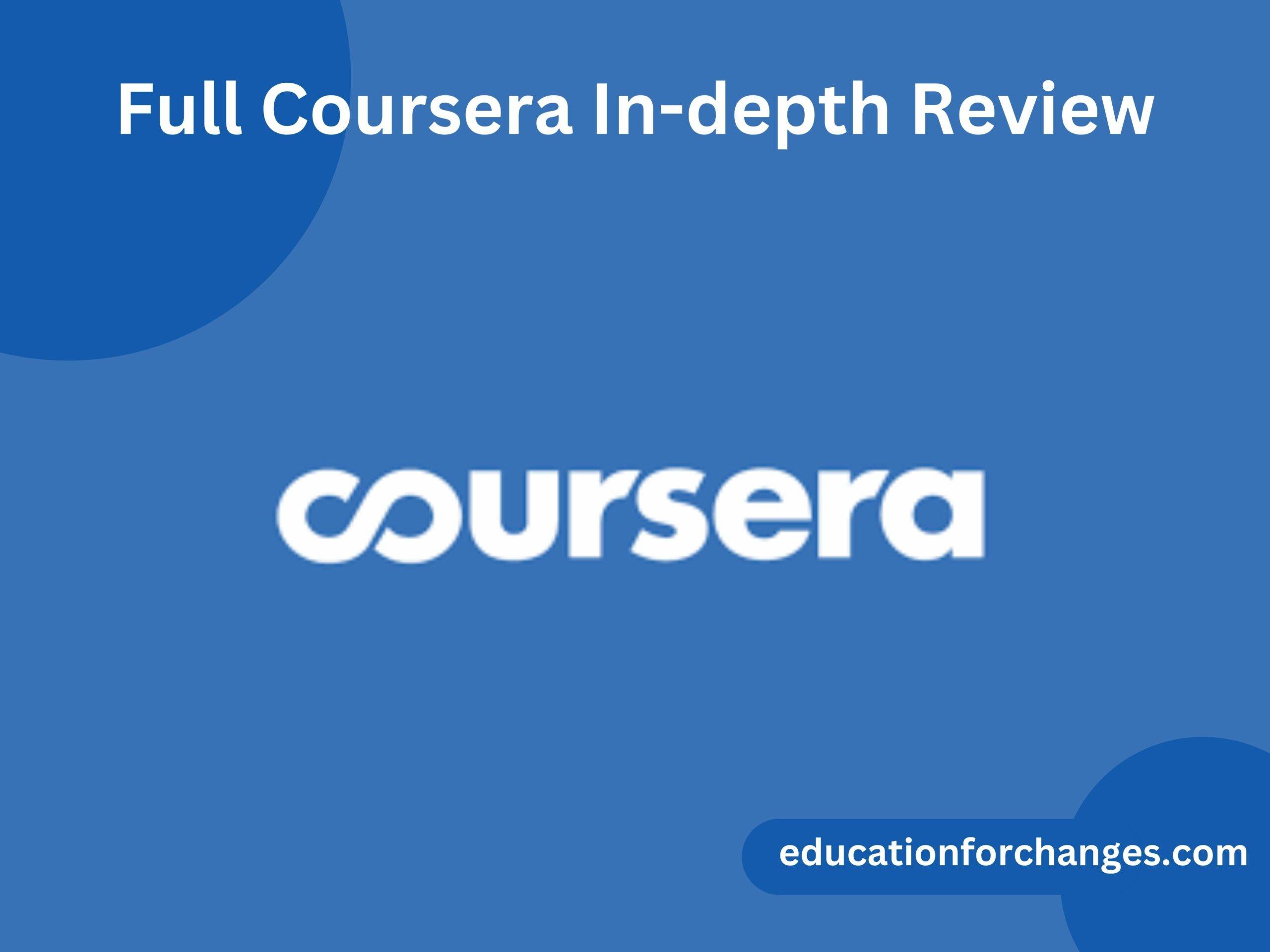 Full Coursera In-depth Review