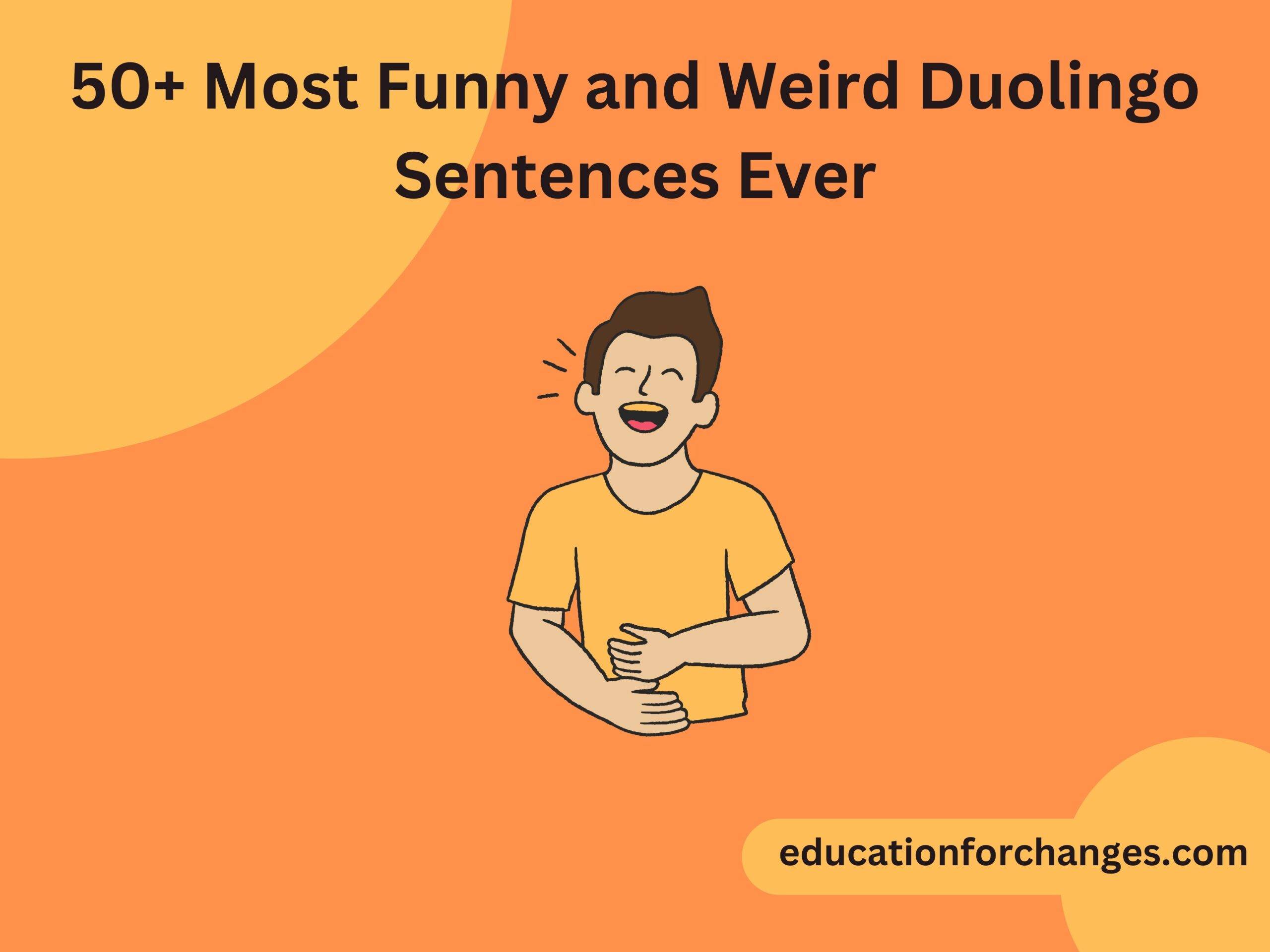 50+ Most Funny and Weird Duolingo Sentences Ever