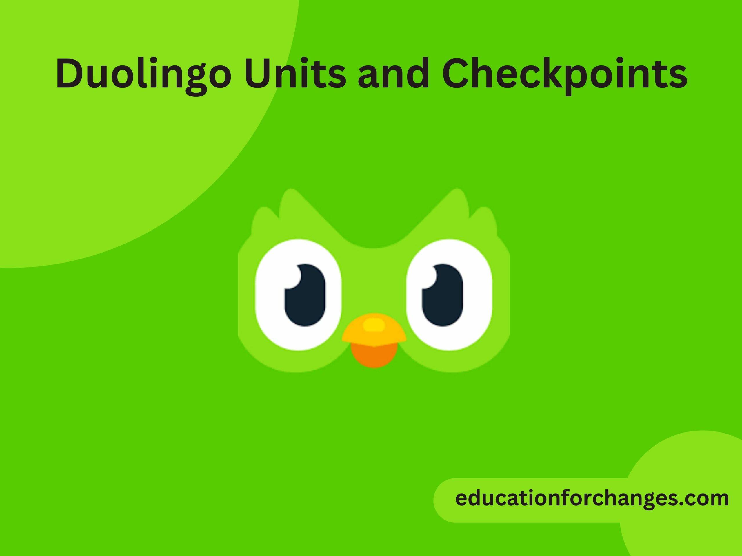 Duolingo Units and Checkpoints