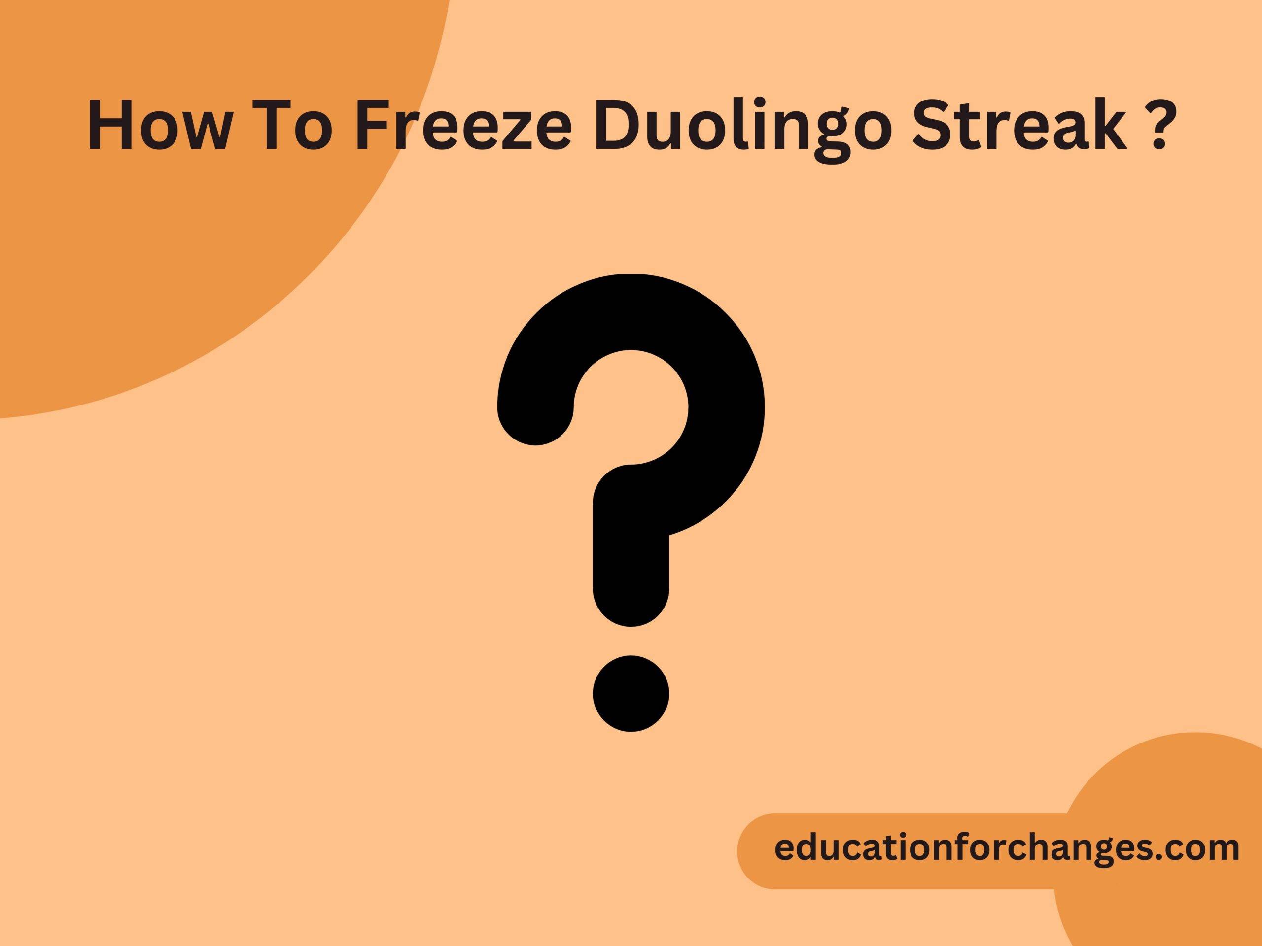 How To Freeze Duolingo Streak