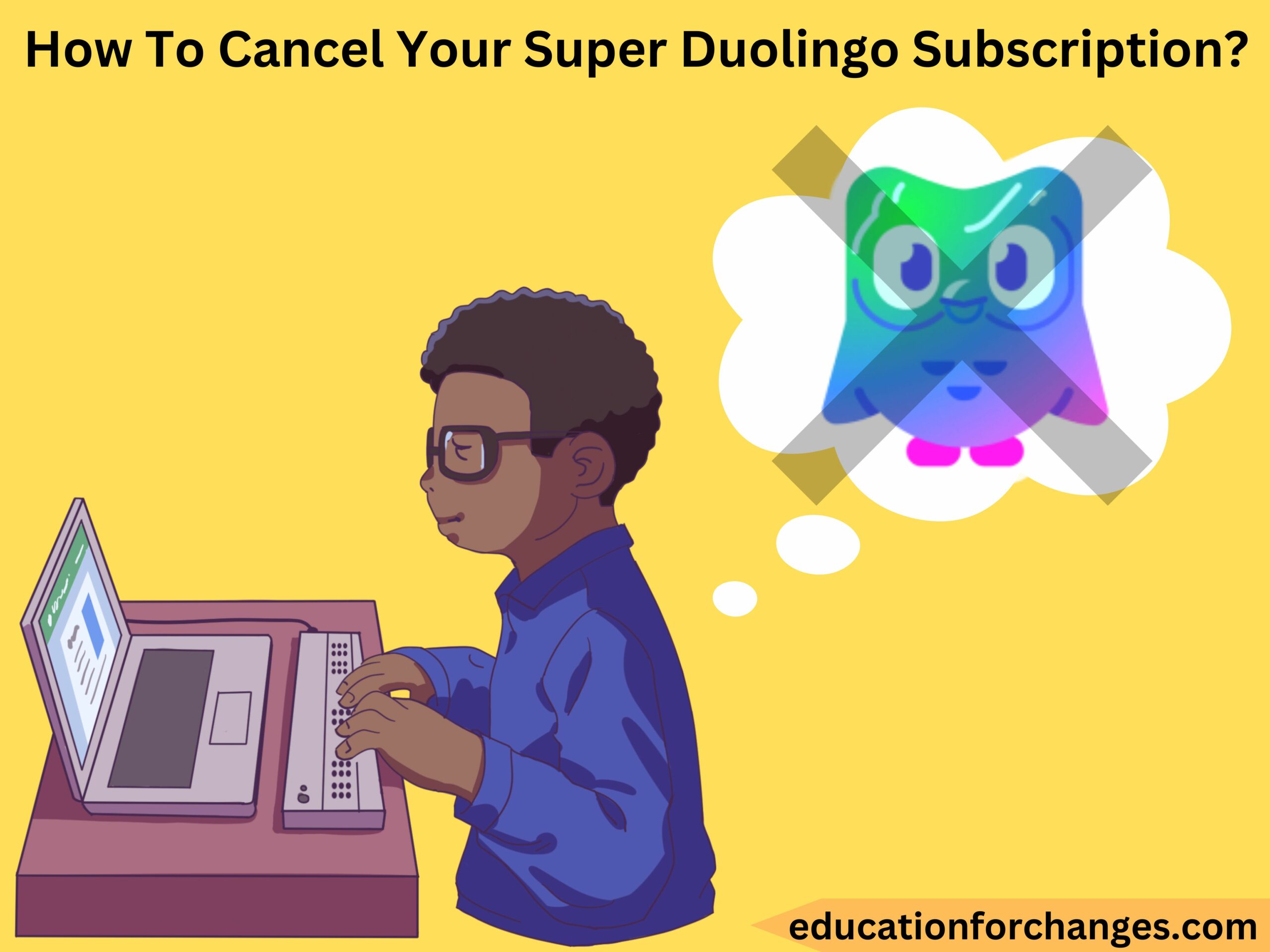 How To Cancel Your Super Duolingo Subscription (Step-by-Step Guide)