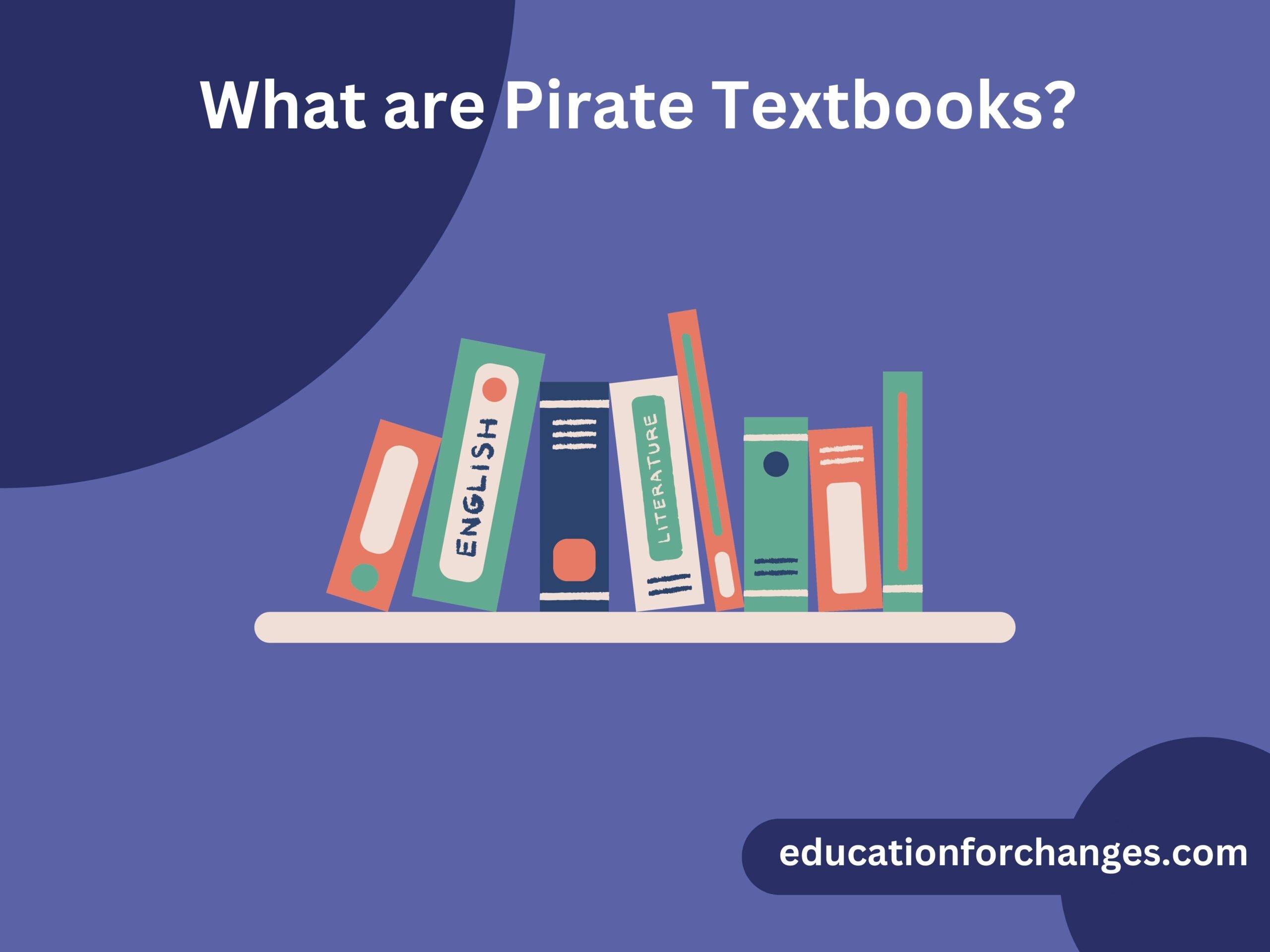 What are Pirate Textbooks