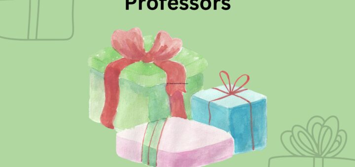 15 + Thank-You Gifts For Professors