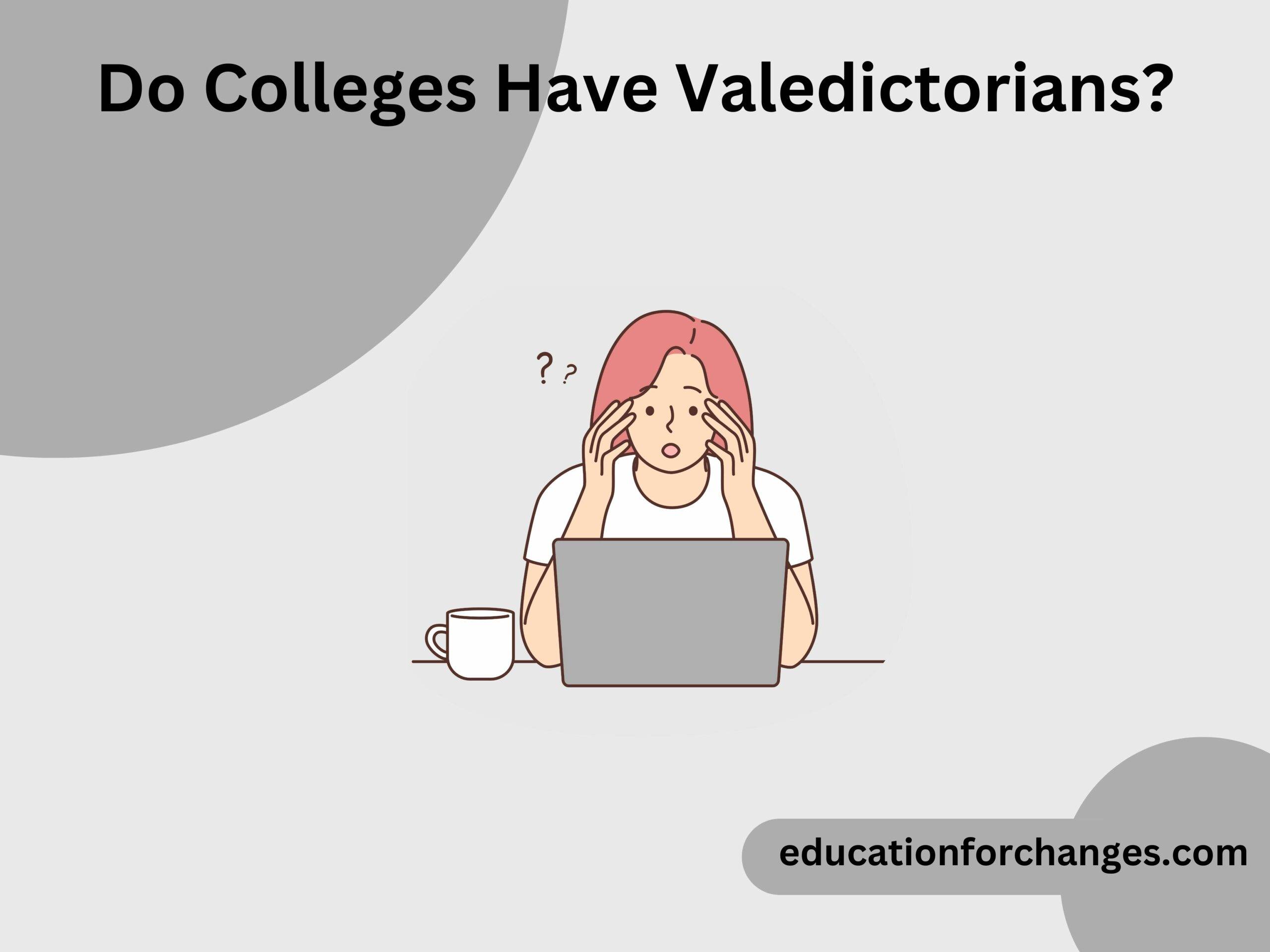 Do Colleges Have Valedictorians
