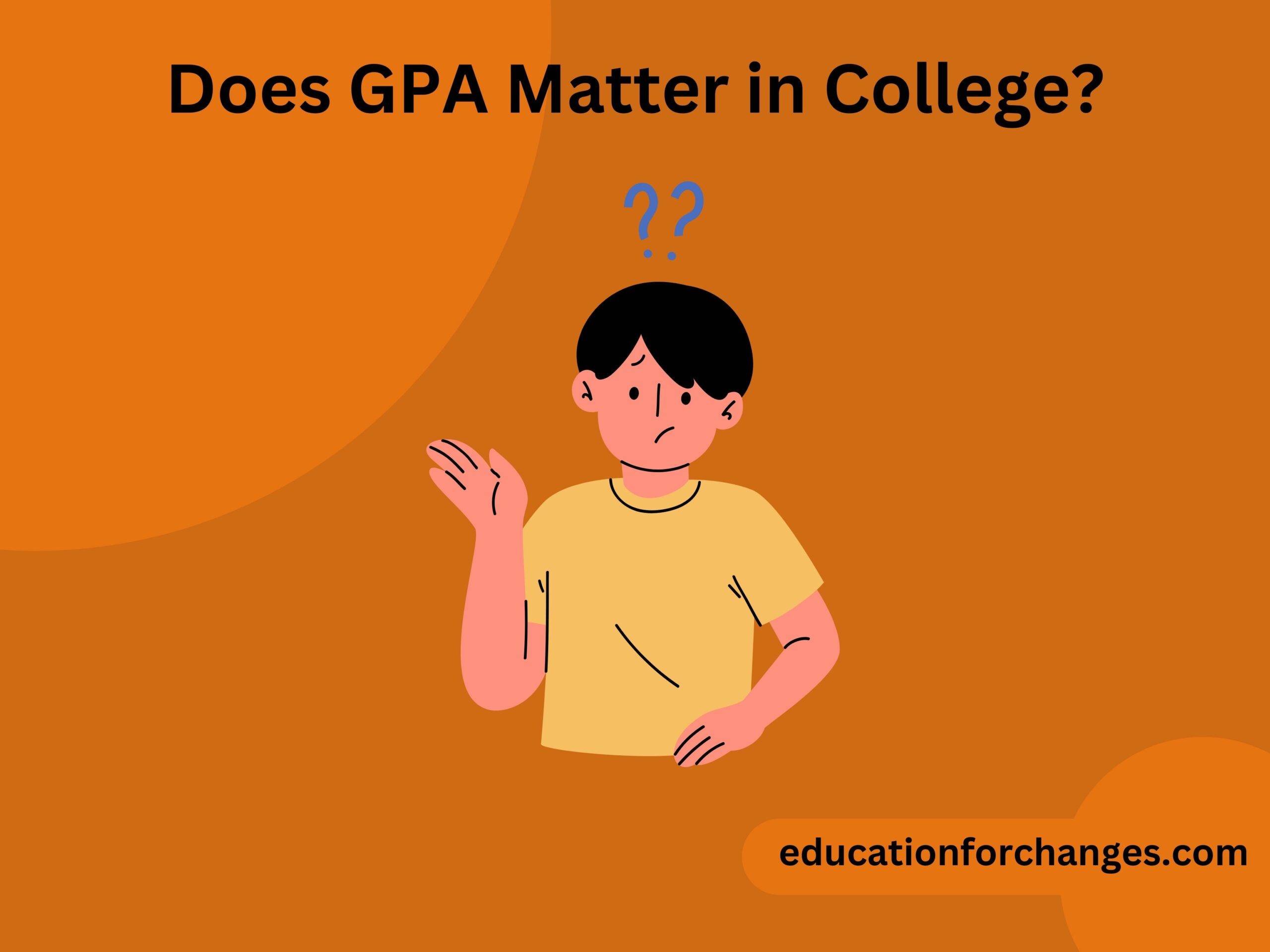 Does GPA Matter in College