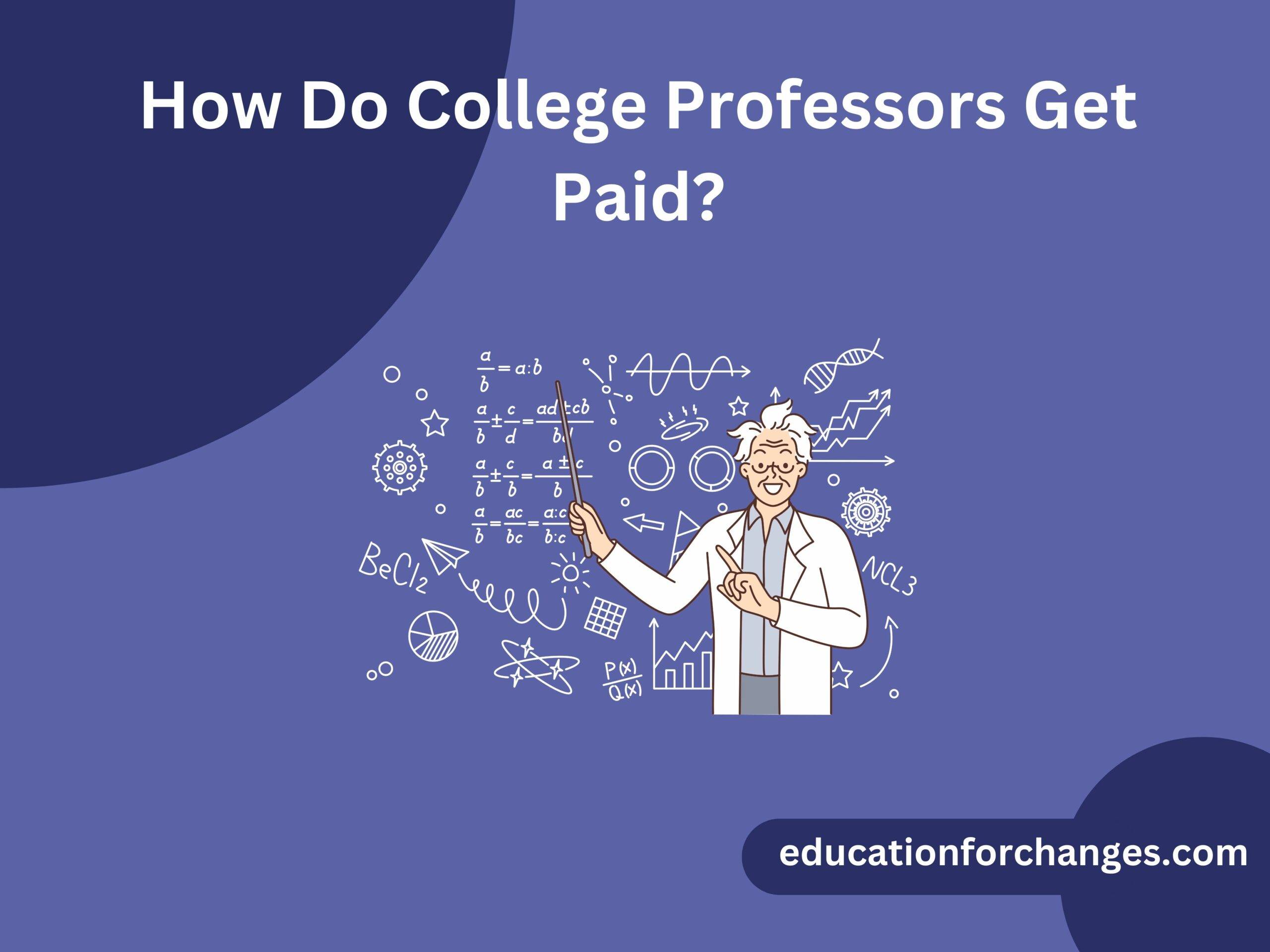 How Do College Professors Get Paid