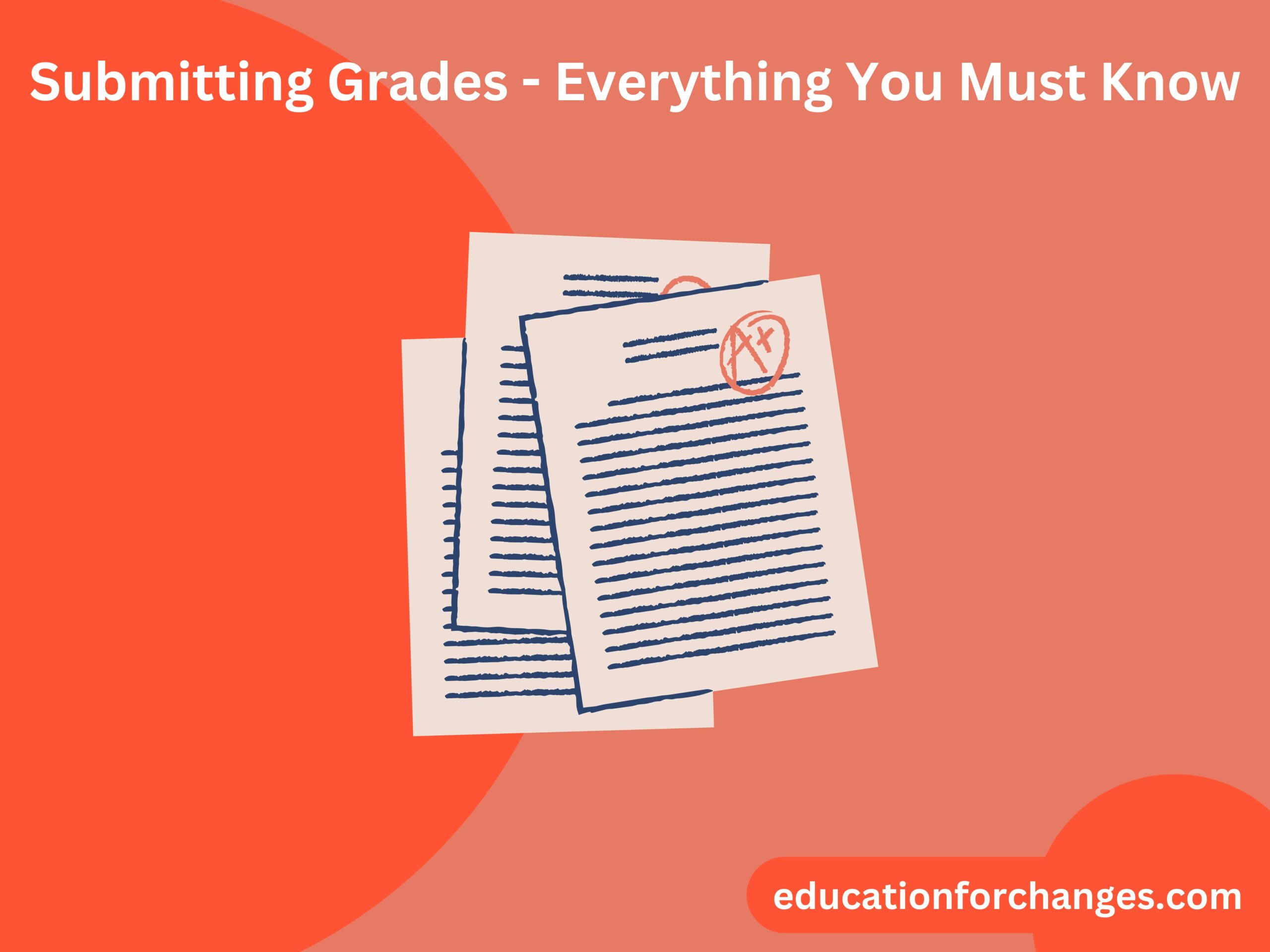 Submitting Grades - Everything You Must Know