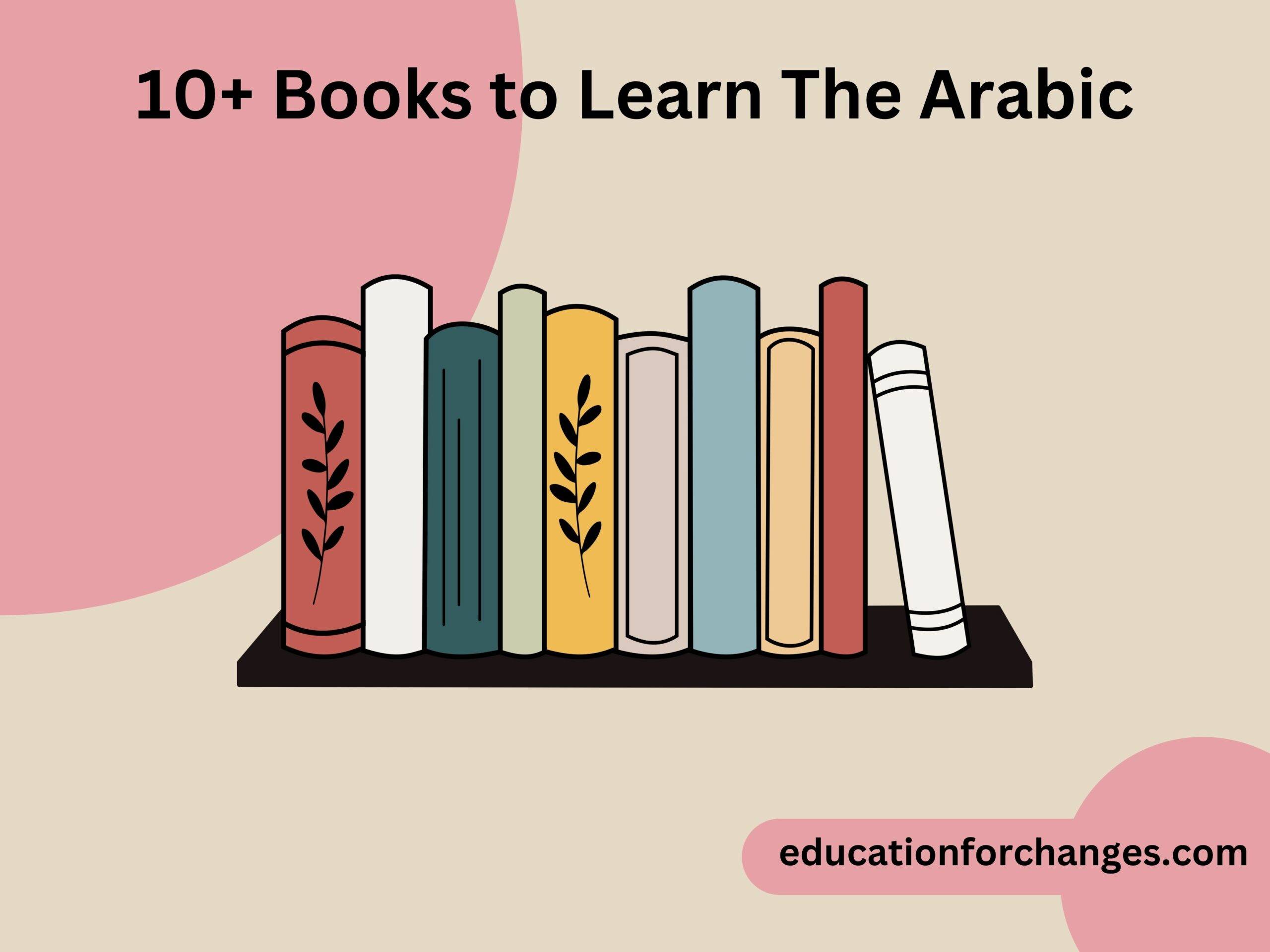 10+ Books to Learn The Arabic