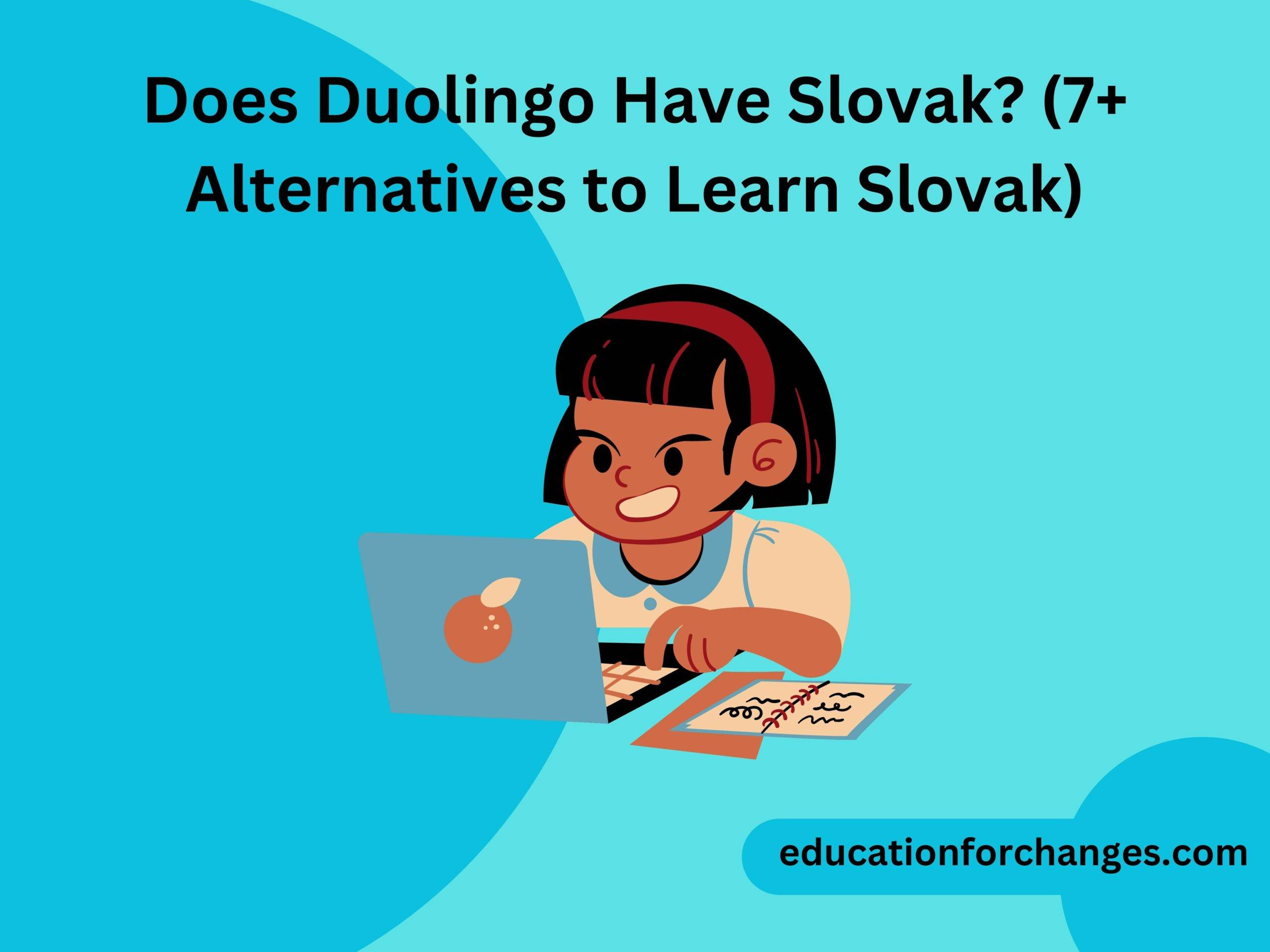 Does Duolingo Have Slovak (7+ Alternatives to Learn Slovak)