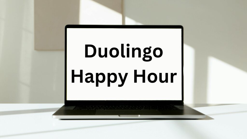 Duolingo happy hour: How to earn more XP faster with it?